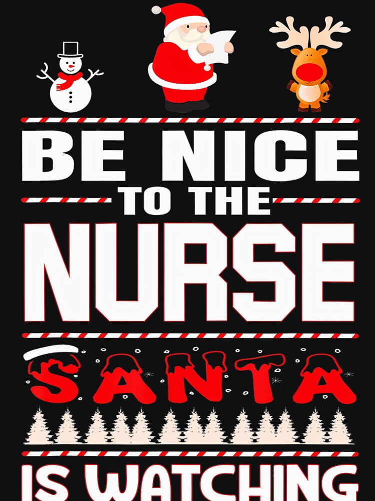 Santa Retro Christmas To Nurse Nurse Vintage Nice is Classic Be The Watching by FrankyTepper