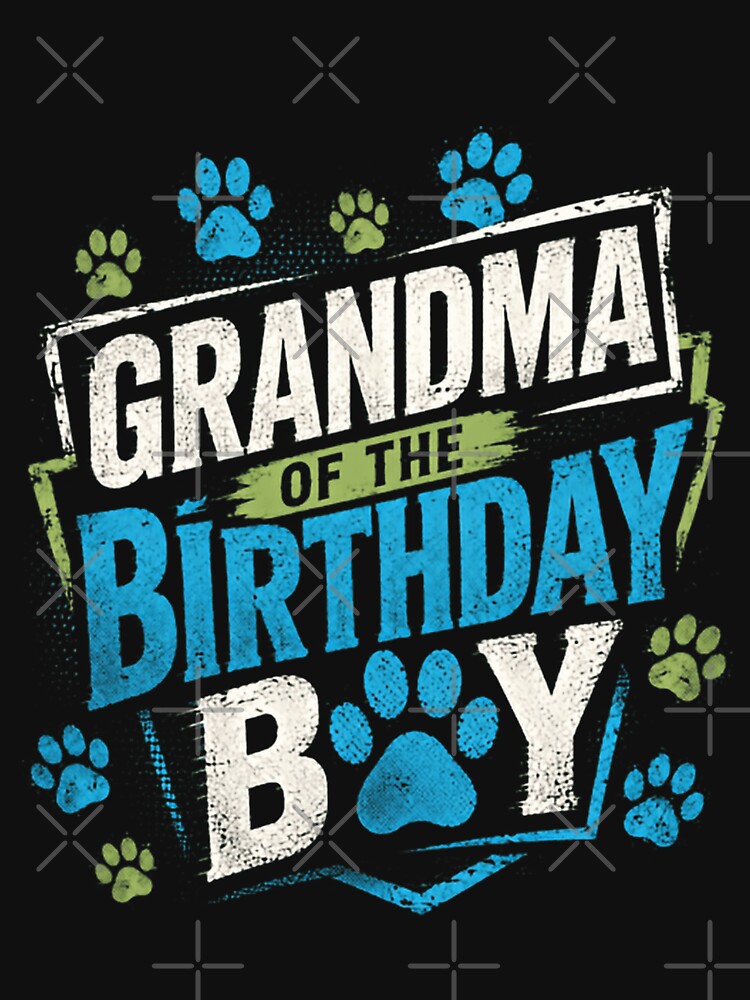 Grandma Of The Birthday Boy Dog Lover Grandmother Grandson by JonesFlora2025