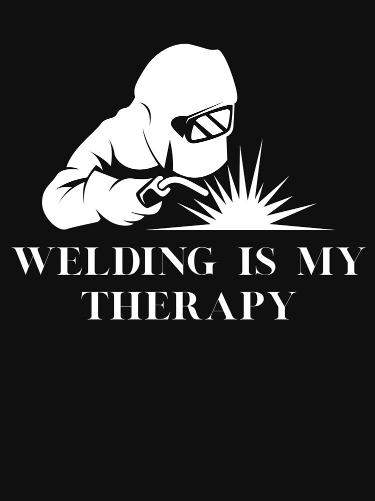 Welding Is My Therapy - Funny Welder Typography Design by Jonasmed