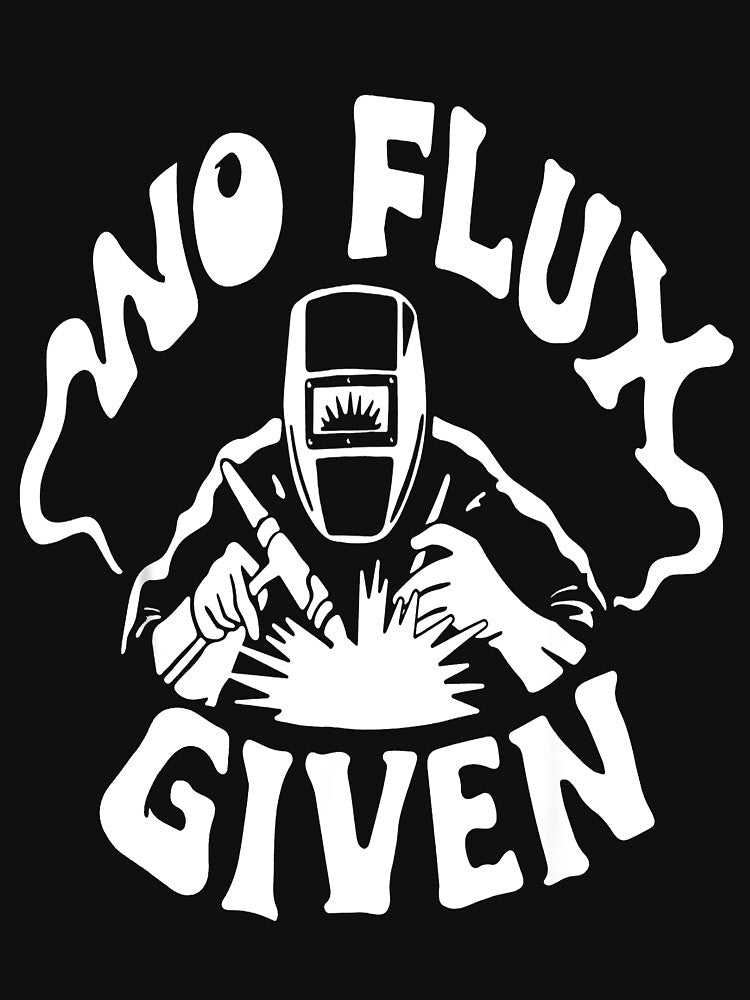 No Flux Given Welder by GeniusDesignArt