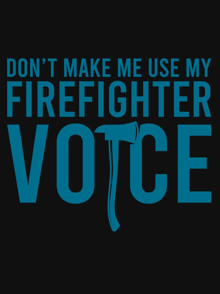 FIREFIGHTER SAYINGS FIREFIGHTER DAD FIREFIGHTER DADDY by sobriowslen