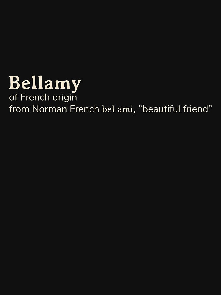 Bellamy name etymology by YourNameStory
