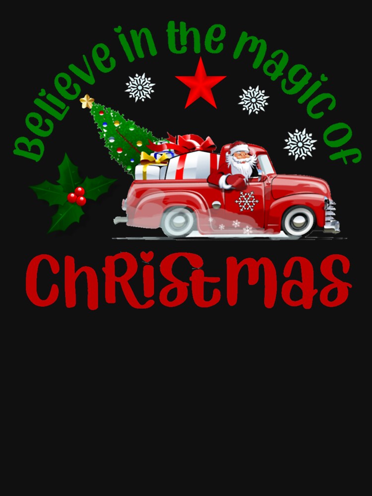 Believe in the magic of Christmas, Santa in Red truck quote by ainegonza