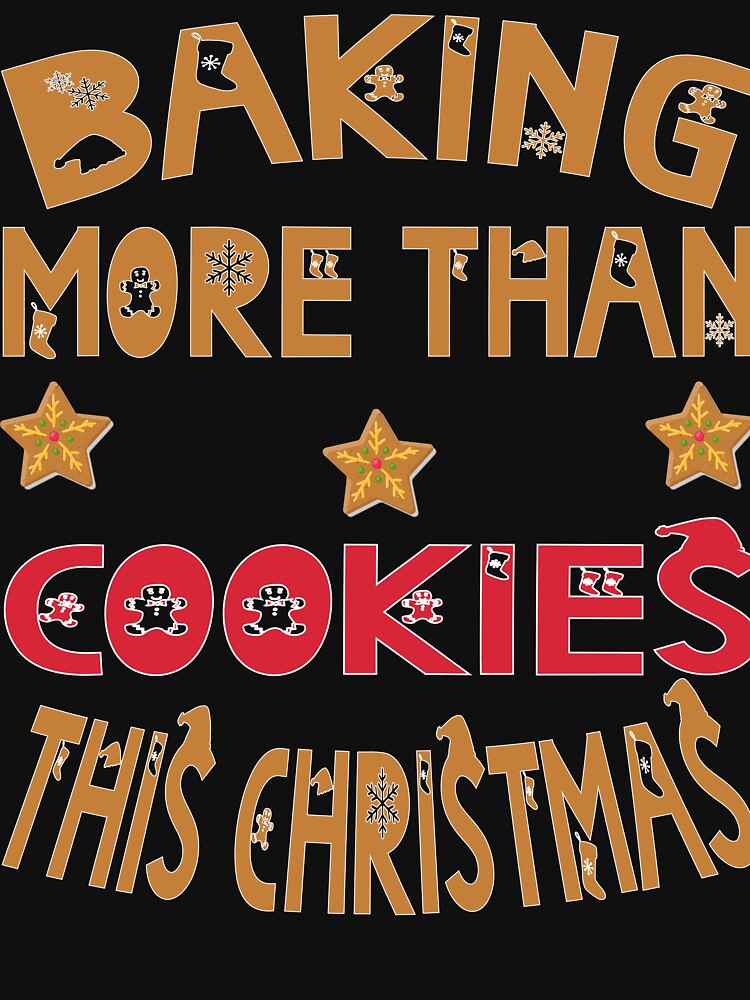 Baking More Than Cookies This Christmas Funny Holiday Baking by PrintistryArt