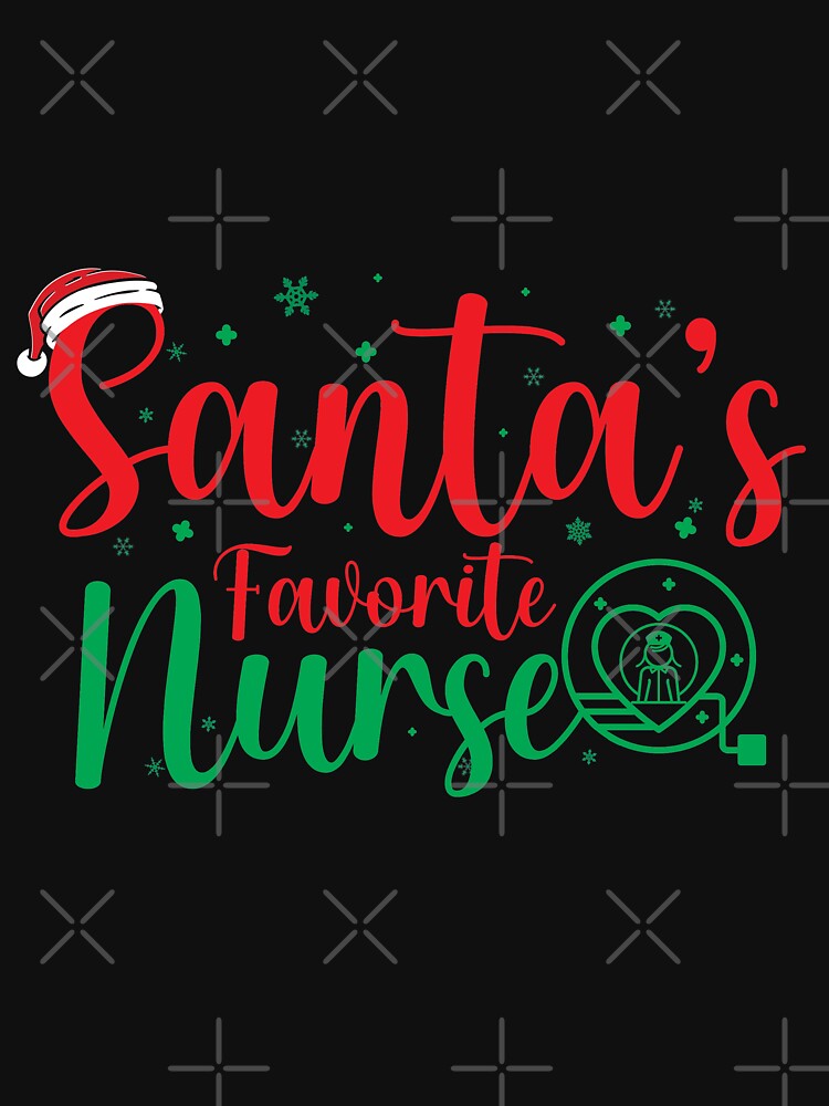 Santa's favorite nurse,Christmas, nurse, Santa,Christmas nurse. by plussorn