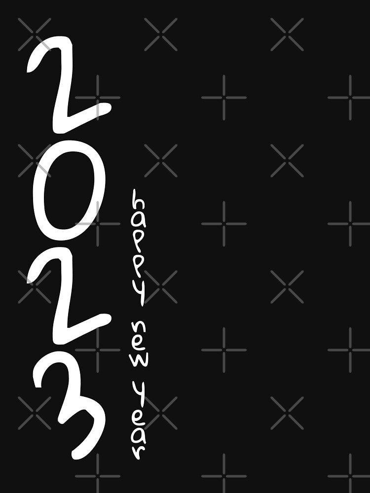 2023 Happy New Year black and white vertical Can be worn to celebrate the new year as a family or party with friends or put on a group outing. by P-De-Design