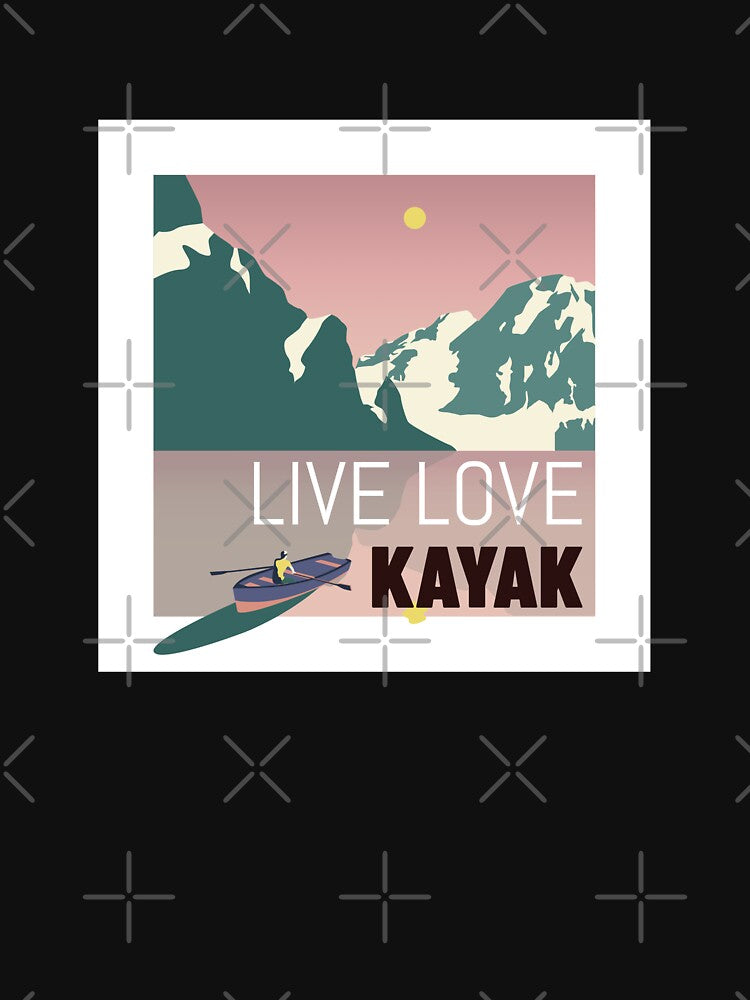 Live Love Kayak by Destine99