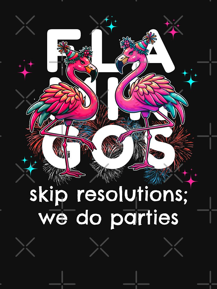Flamingo New Year 2025 Sarcastic resolution by Oz64