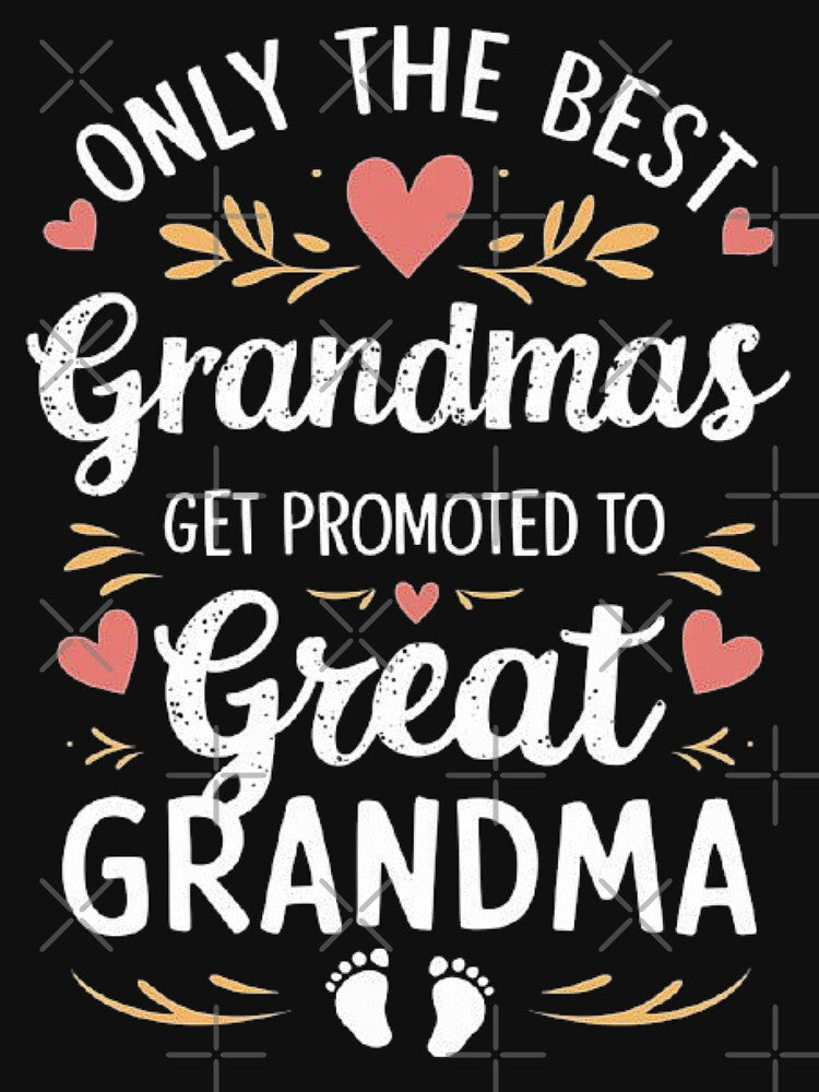 Best Grandma Promotion to Great Grandma - Heartwarming Design for Proud Grandmas by love3617