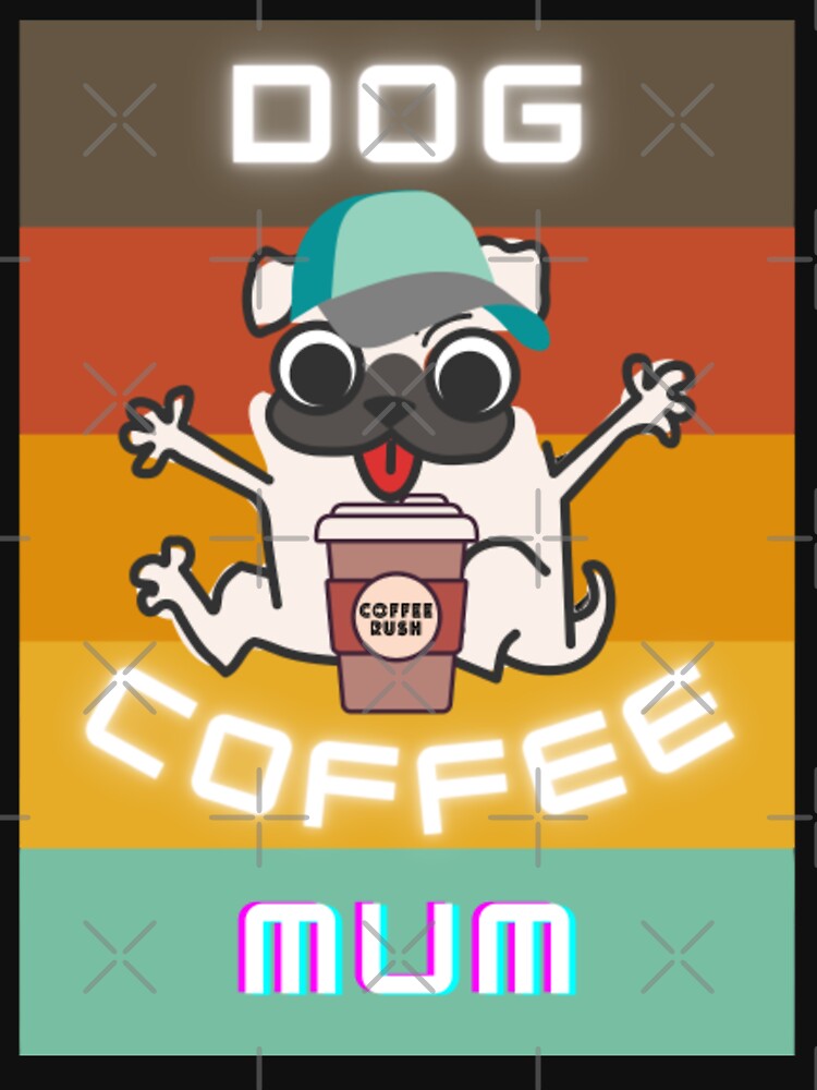Dog Coffee Mum Personalized for Mom by Digitalme Designs