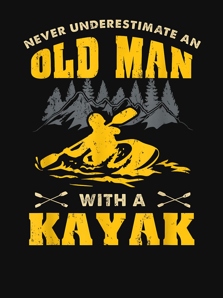 Never Underestimate An Old Man With A Kayak by Cheesymatiion