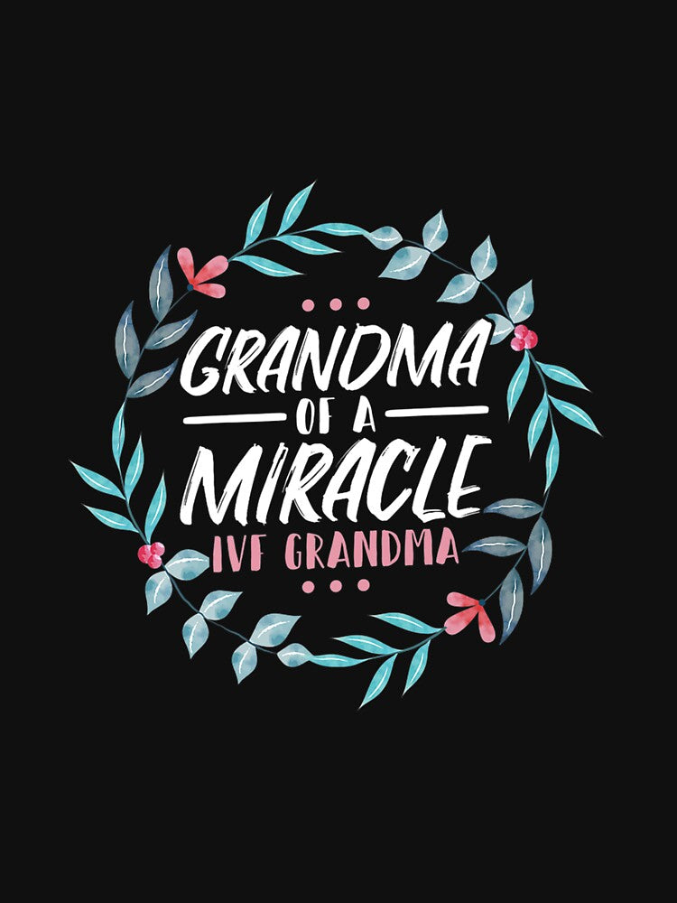 GRANDMA OF A MIRACLE IVF GRANDMA by sobriowslen