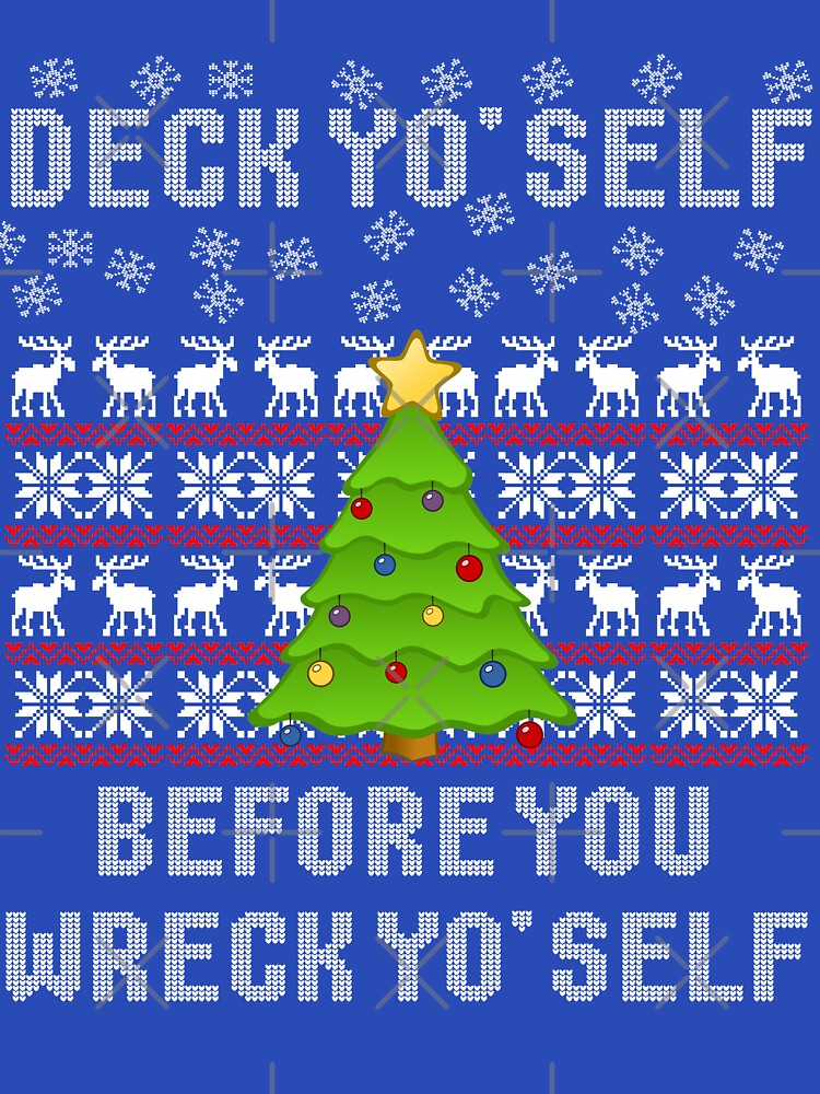 Check Yo Self Before You Wreck Yo Self Ugly Cherly The Talk Christmas Sweater Shirts by ravishdesigns