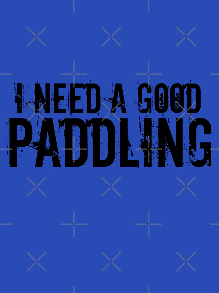 I Need a Good Paddling - Kayak Wear & Stickers by Carrie Potter