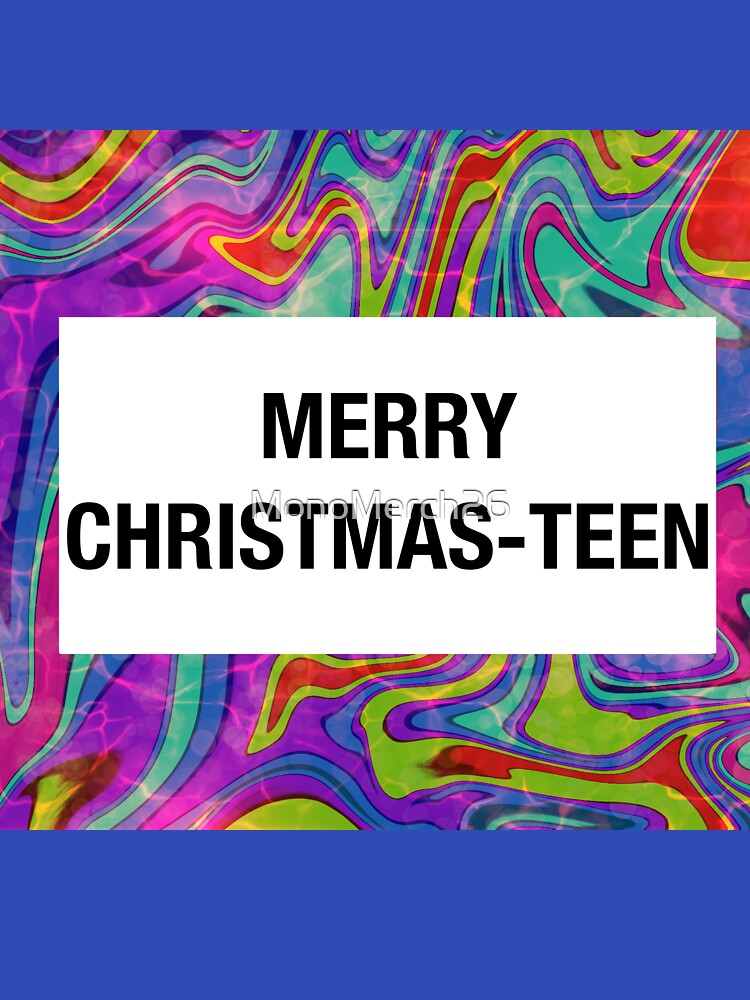 merry christmas-teen by MonoMerch26