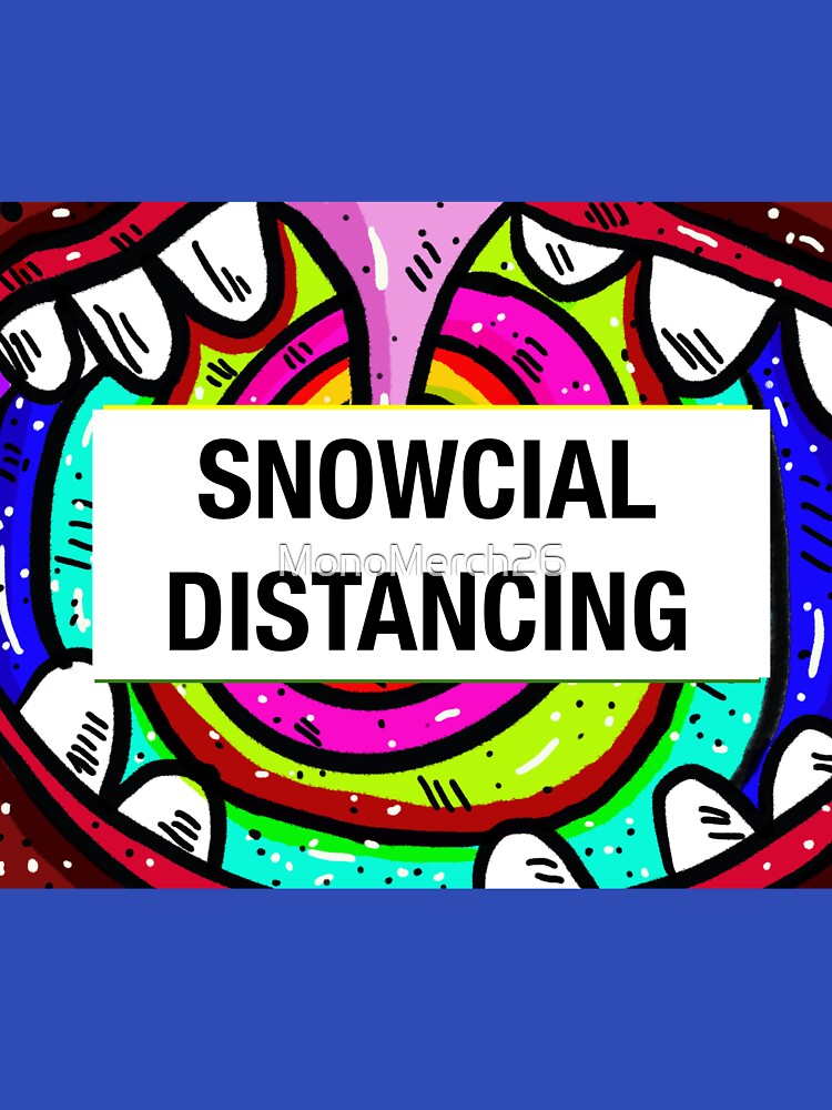 snowcial distancing by MonoMerch26