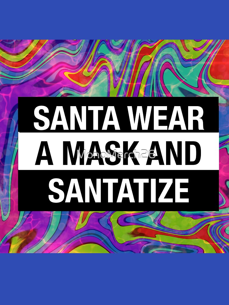 santa wear a mask and santatize by MonoMerch26