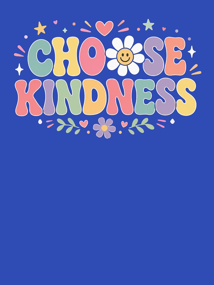 Choose Kindness For Teacher, Daisy, Back To School Teacher, Be Kind, Teacher by Quiajia