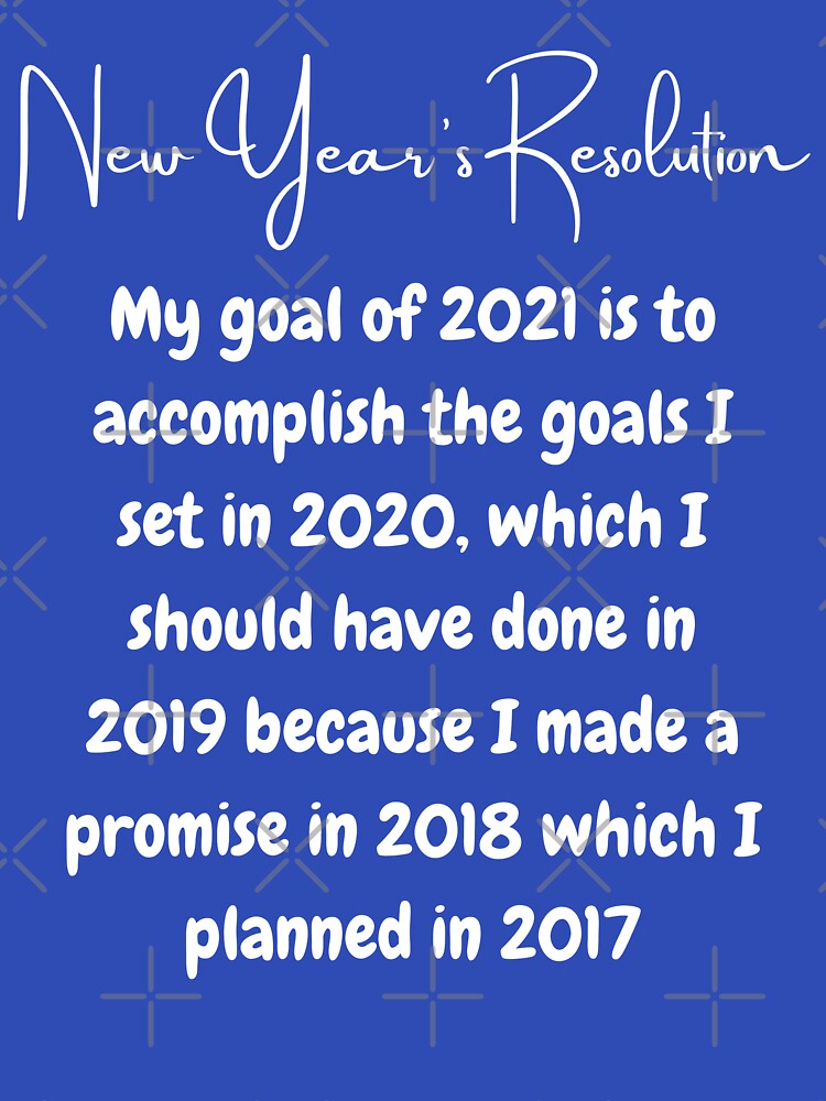 New Year's Resolution 2021 by Freestylist