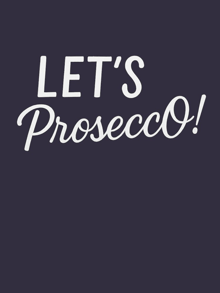 Let's ProseccO! by WineyStepmom