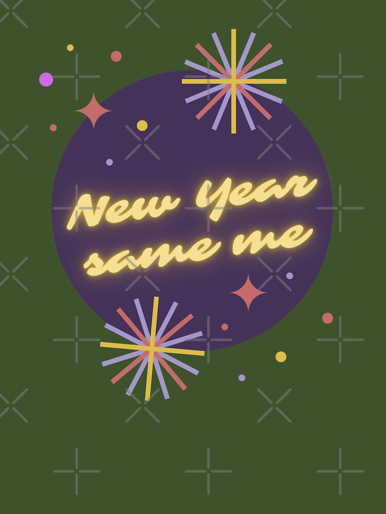 NEW YEAR SAME ME | NYE Gifts Wall Art Home Decor |  @heckinfarout by Two Otters Co