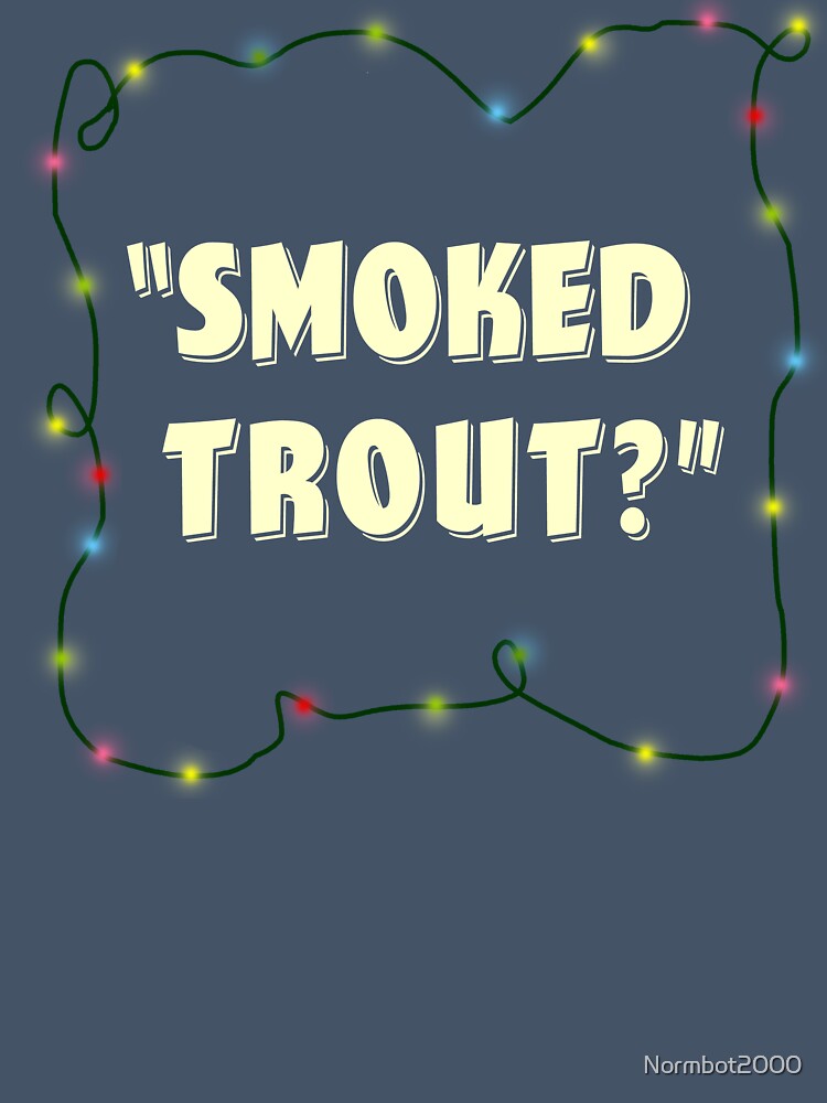 Smoked Trout Lights by Normbot2000