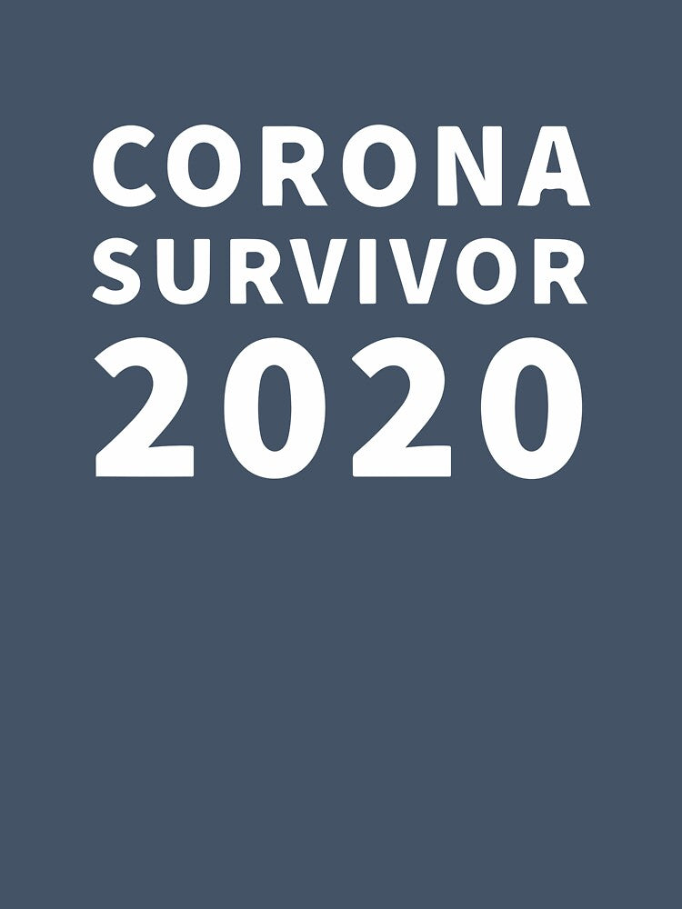 Corona Survivor 2020 by Dan Brady
