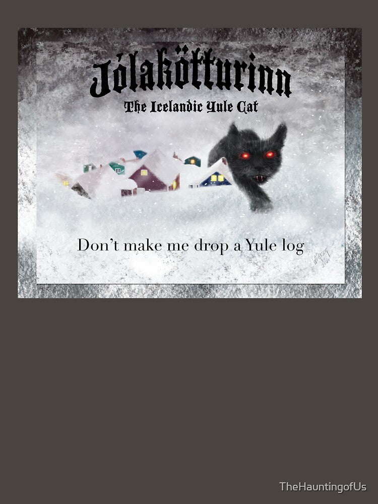 Jólakötturinn, the Icelandic Yule Cat - Don't Make Me Drop a Yule Log by TheHauntingofUs