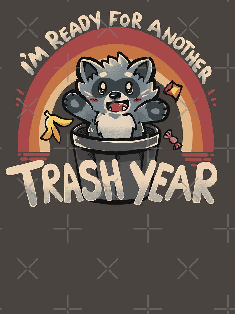 Ready for Another Trash Year by TechraNova