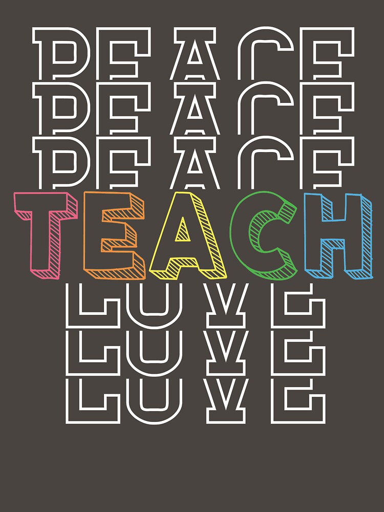 Peace Teach Love by Katey1285