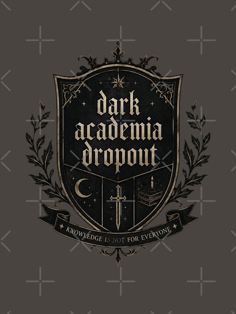 Dark Academia Dropout — Gothic Crest Heraldic Art Print | Knowledge Is Not for Everyone, Scholar Gift by ArtofDari