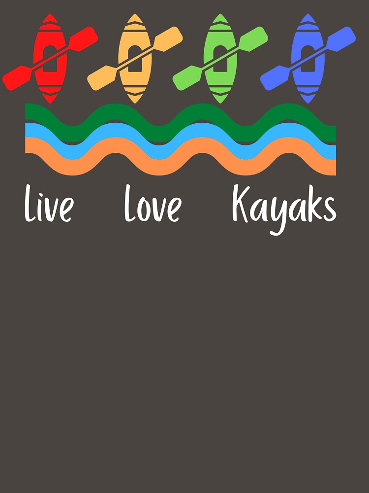 Live Love Kyaks by bonus24