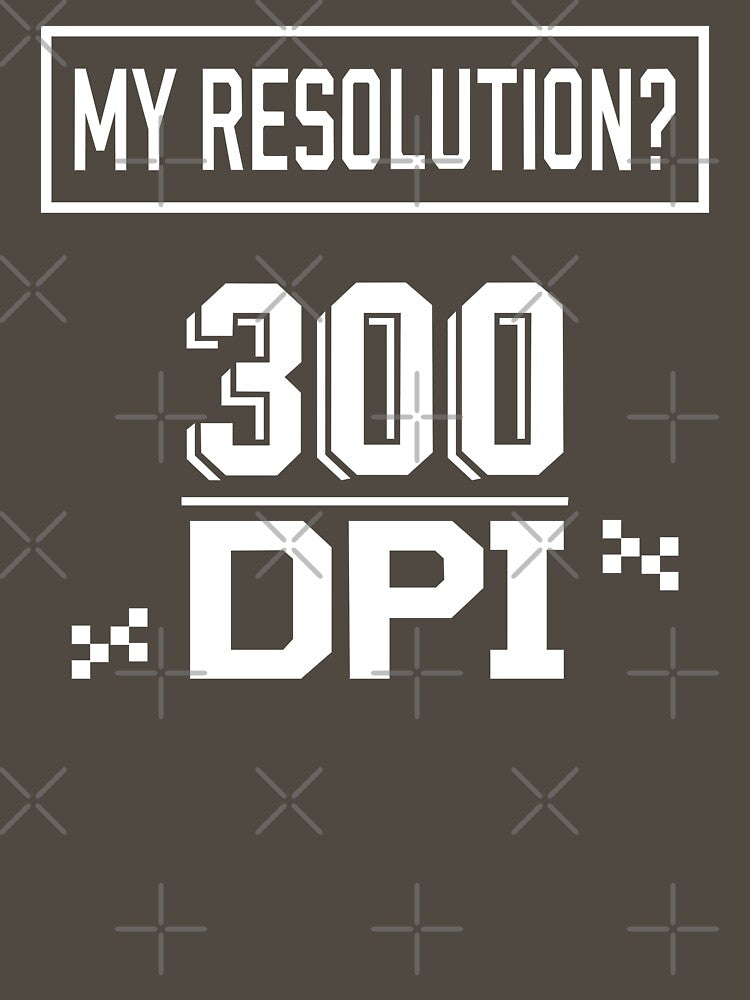 My Resolution? 300 DPI by UpliftSoul