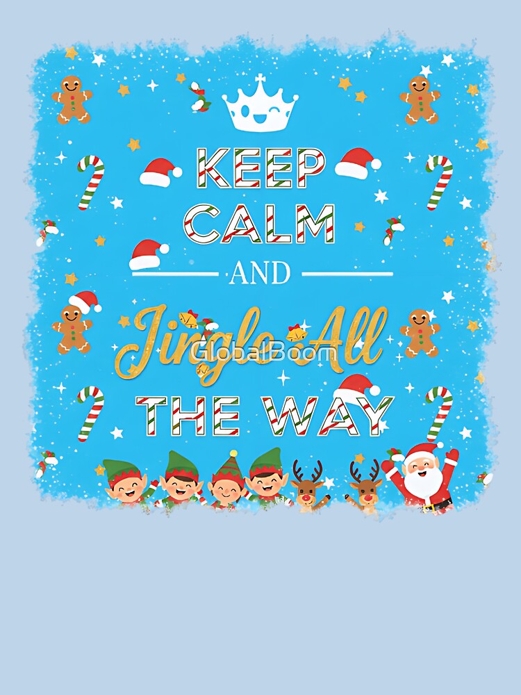 Keep Calm and Jingle All the Way – Świąteczny Napis / Christmas Quote Design by GlobalBoom