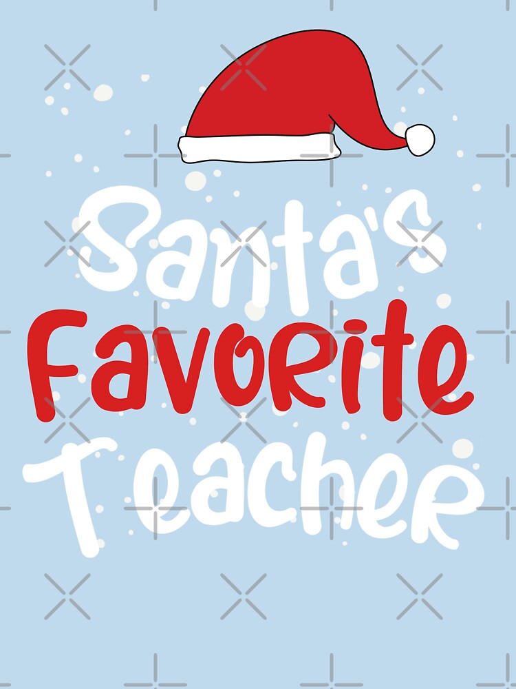 Santa's Favorite Teacher Funny Christmas Pajamas Quote by Kaladzishop