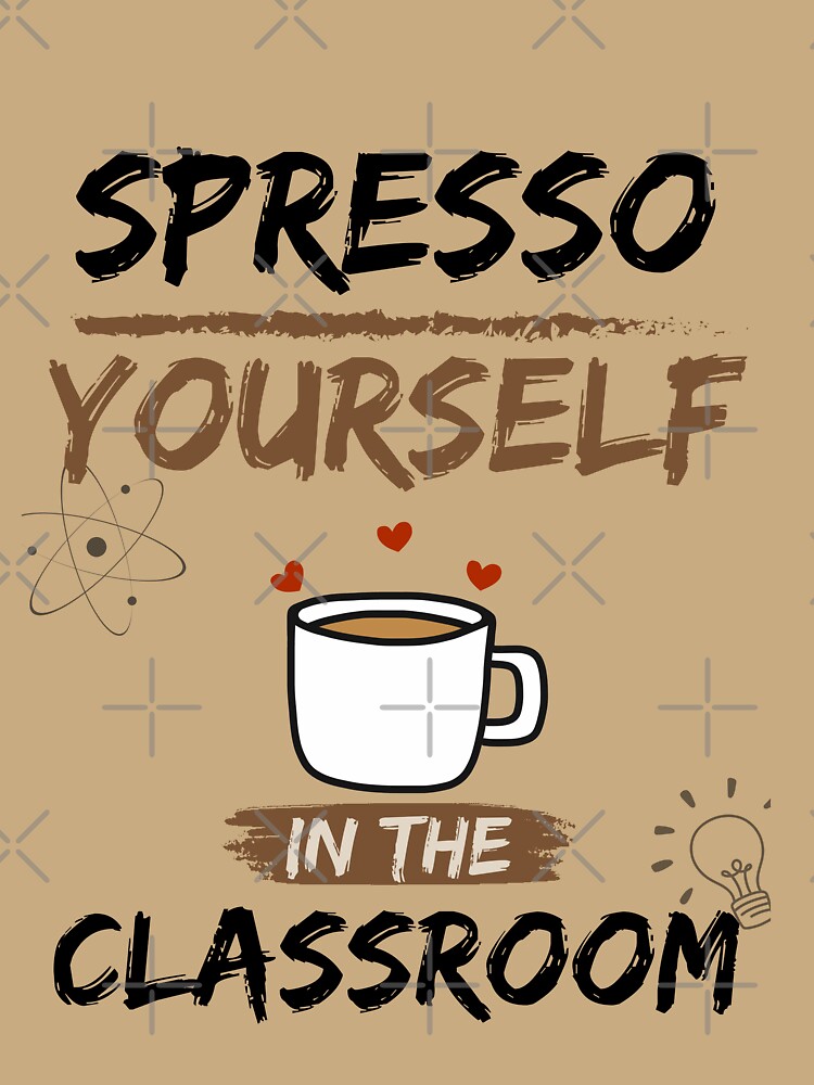 Spresso Yoursefl in the Classroom by Mariana Piana