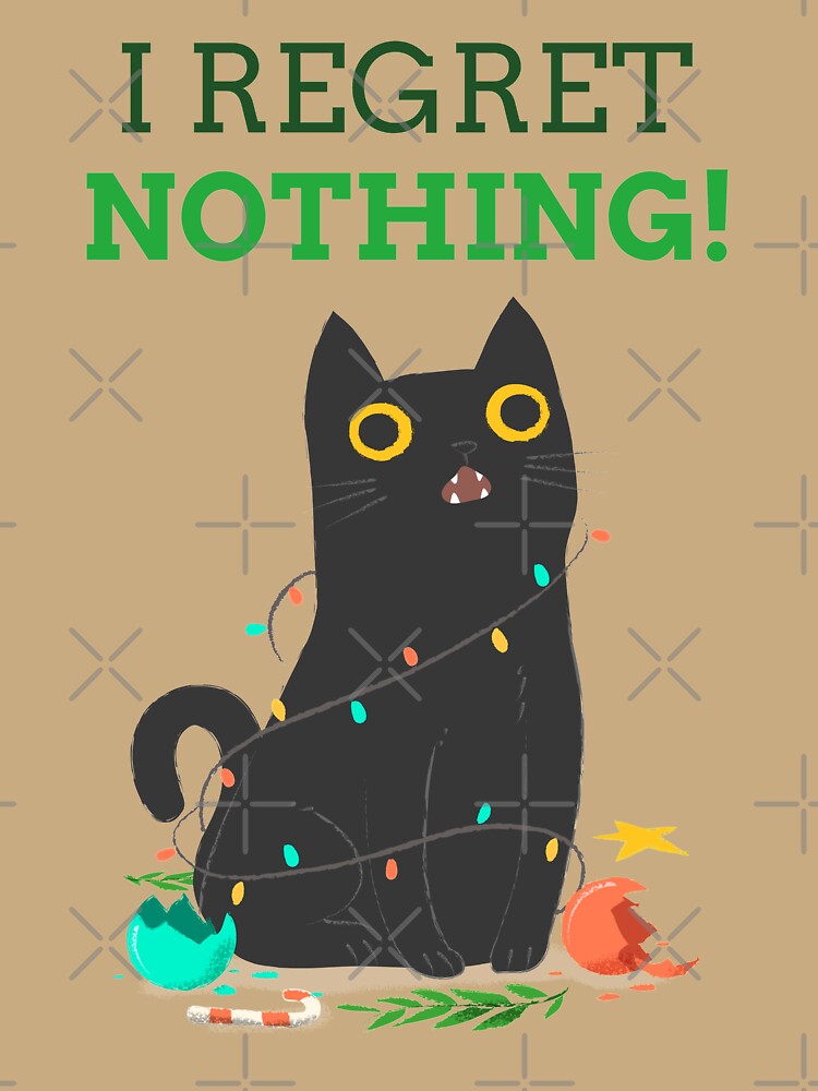 Funny I Regret Nothing Christmas Cat Design by mikels