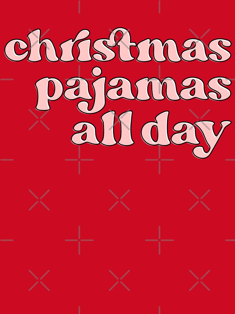 Christmas pajamas all day by AestheticAnnette