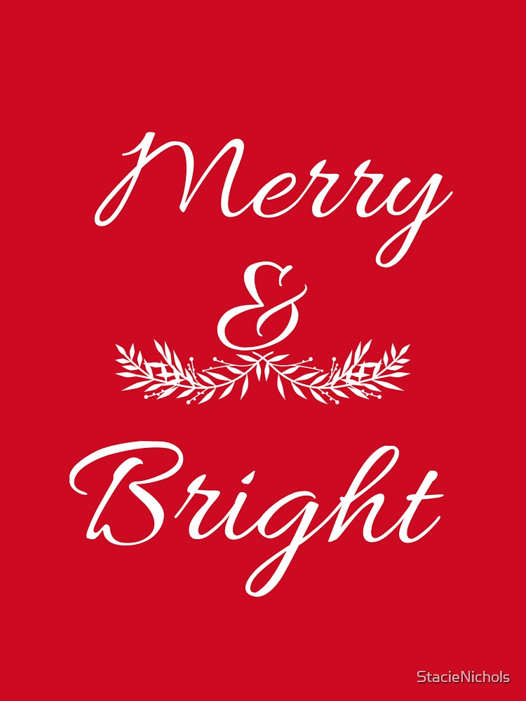 Merry & Bright Christmas Holiday by StacieNichols