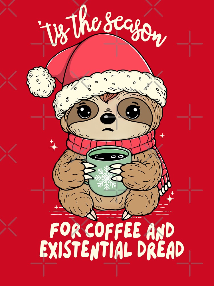 Tis the Season for Coffee and Existential Dread by Lorena Tiana