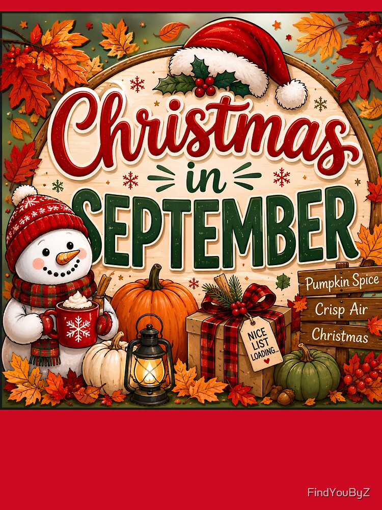 Christmas in September – Fall Begins Christmas Cheer by FindYouByZ