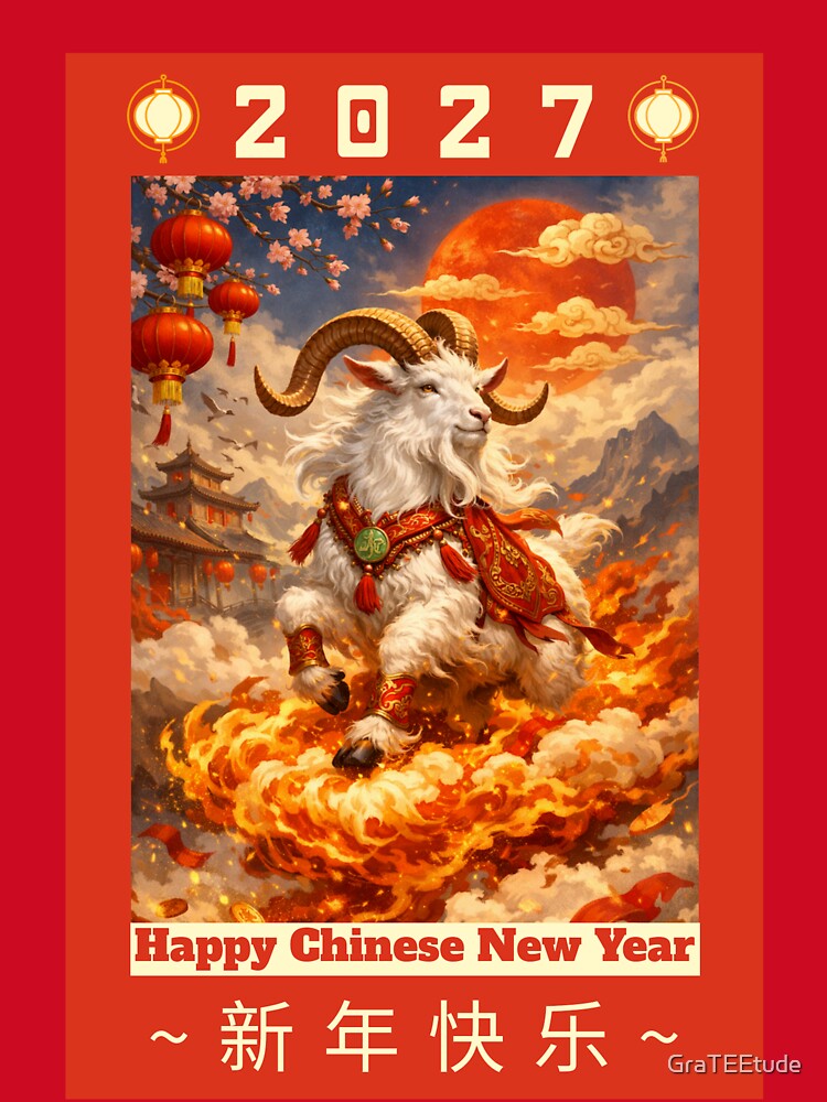 Year Of The Goat  Chinese New Year 2027 羊年 Chinese Zodiac by GraTEEtude