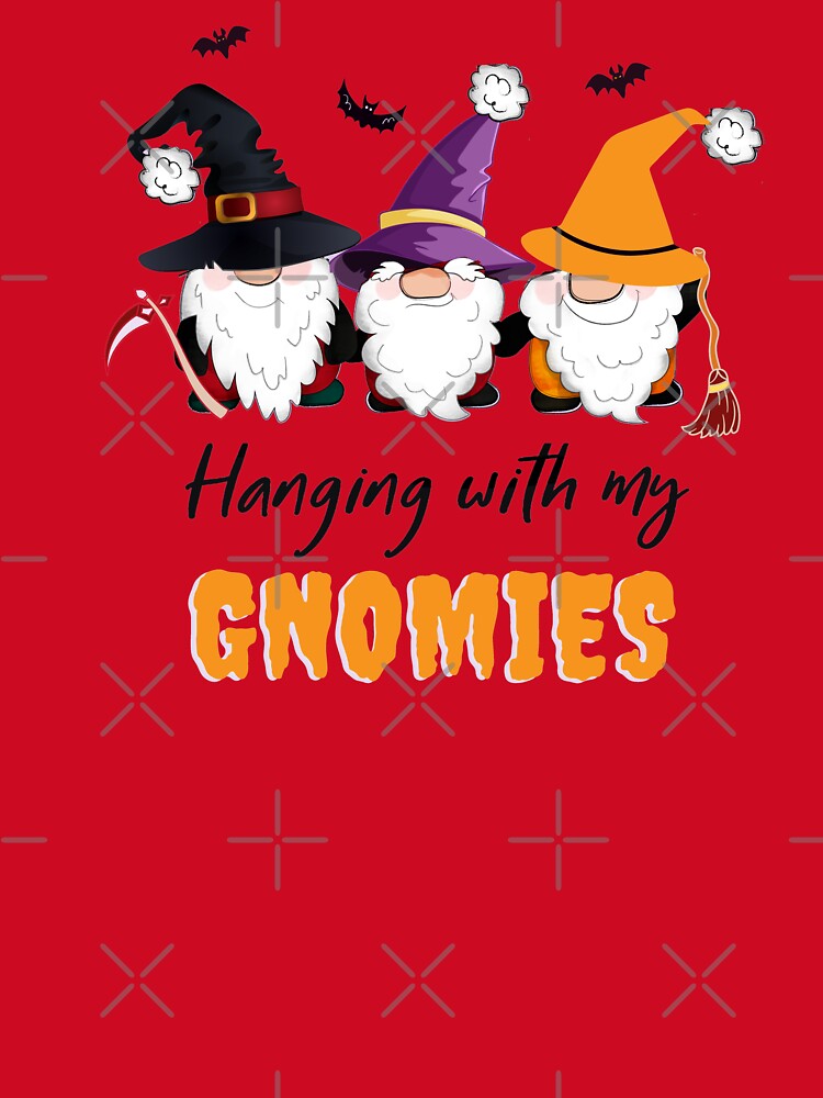 Hanging With My Gnome by Trendy Store
