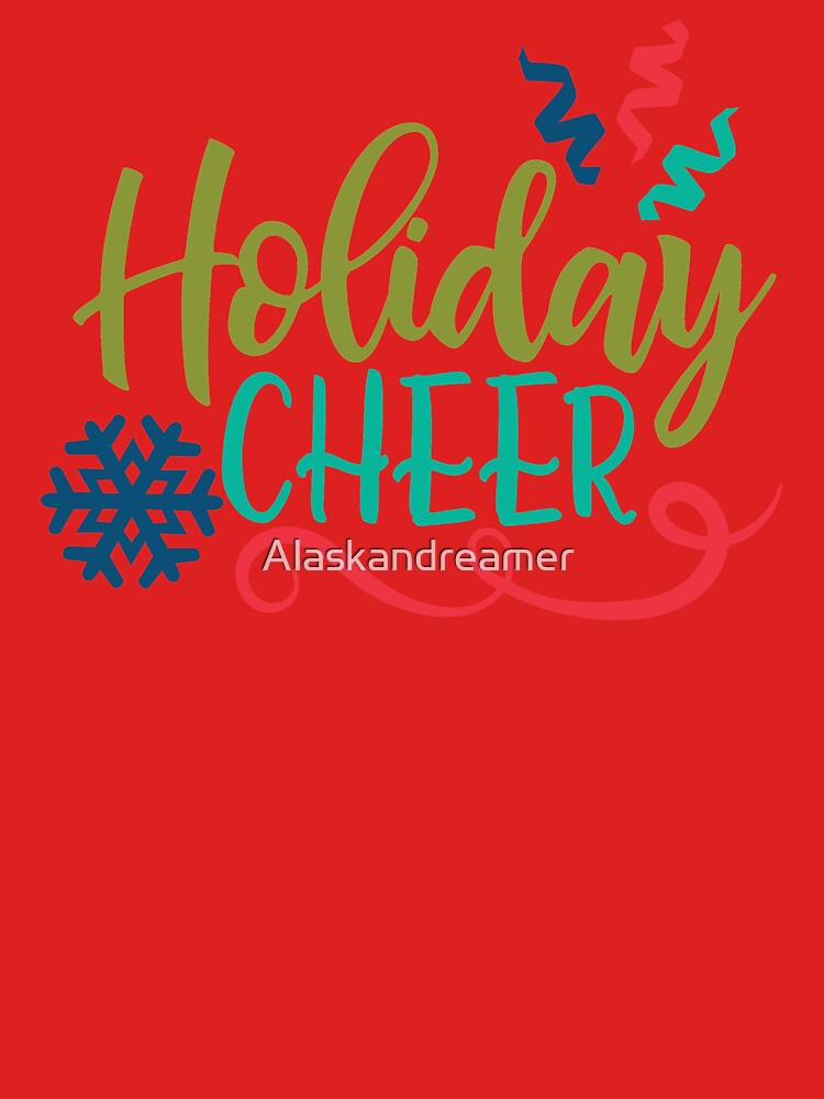 Christmas Holiday Cheer by Alaskandreamer