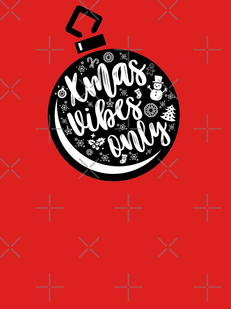 Christmas Mood "Xmas vibes Only" ball t-shirt by LeddsoDello