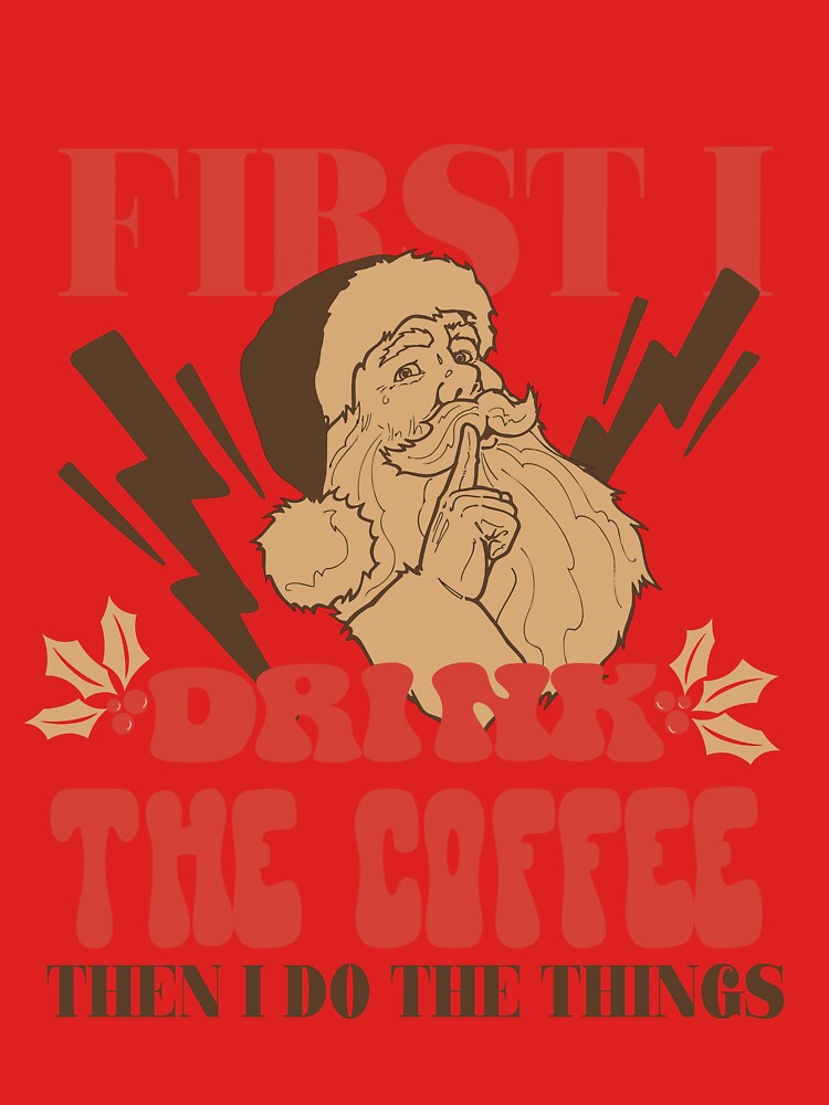 Santa Barista Christmas routine. First I drink the coffee, then I do the things. by VieBelieve