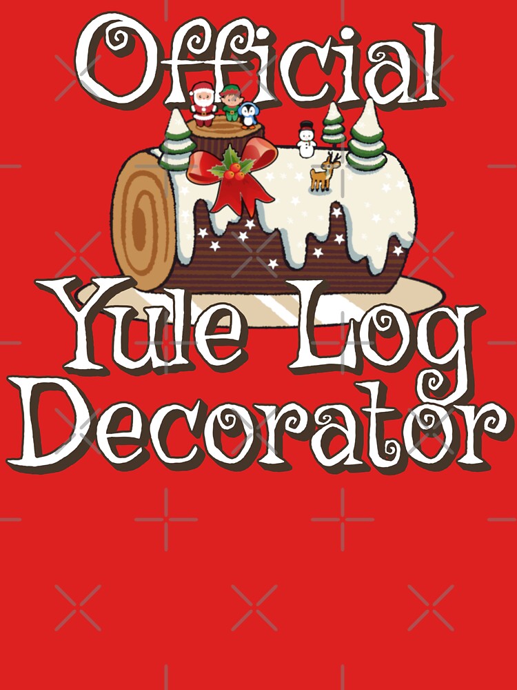 Fun Official Yule Log Decorator, Fun Slogan For All Bakers by TrulyEpoque