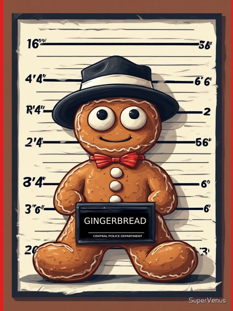 Gingerbread Criminal Mugshot - Christmas 2025 by SuperVenus