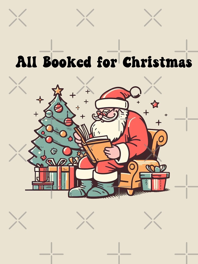 All Booked for Christmas Funny Bookish Holidays by BubusCollective