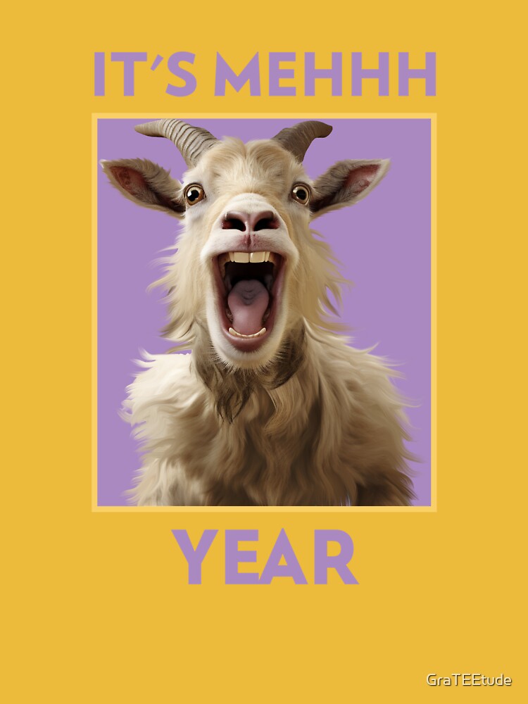 It's Mehhhh Year Of The Goat 羊年 2027 Chinese Lunar New Year Chinese Zodiac by GraTEEtude